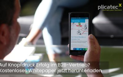 Auf Knopfdruck Erfolg im B2B-Vertrieb? Kostenloses Whitepaper jetzt herunterladen